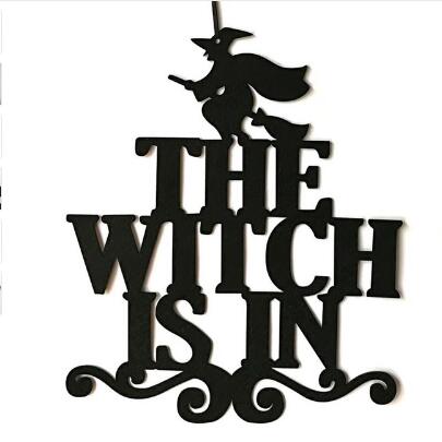 The Witch Is In Wall Signs